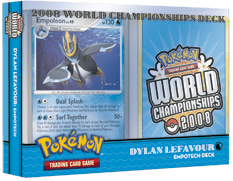 Pokemon - World Championships Deck 2008: Empotech Deck - Dylan Lefavour