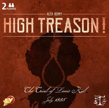 High Treason: The Trial of Louis Riel (Second Edition)