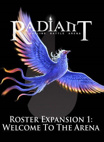 Radiant Offline Battle Arena: Roster Expansion 1 - Welcome to the Arena
