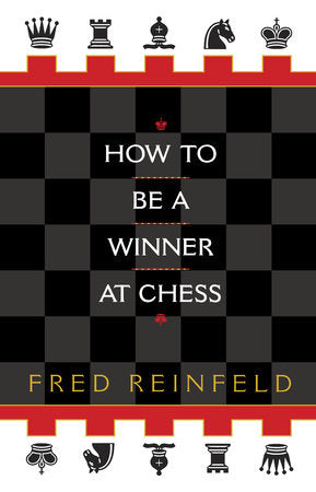 How to be a Winner at Chess (Book)