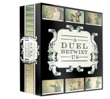 A Duel Betwixt Us
