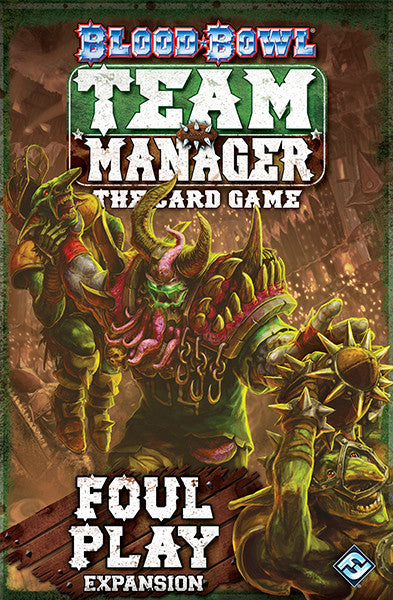 Blood Bowl: Team Manager - The Card Game - Foul Play