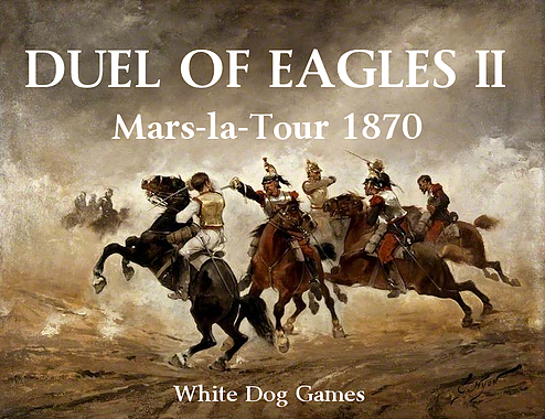 Duel of Eagles II: The Battle of Mars-la-Tour, 1870 (a.k.a. Position Magnifique)