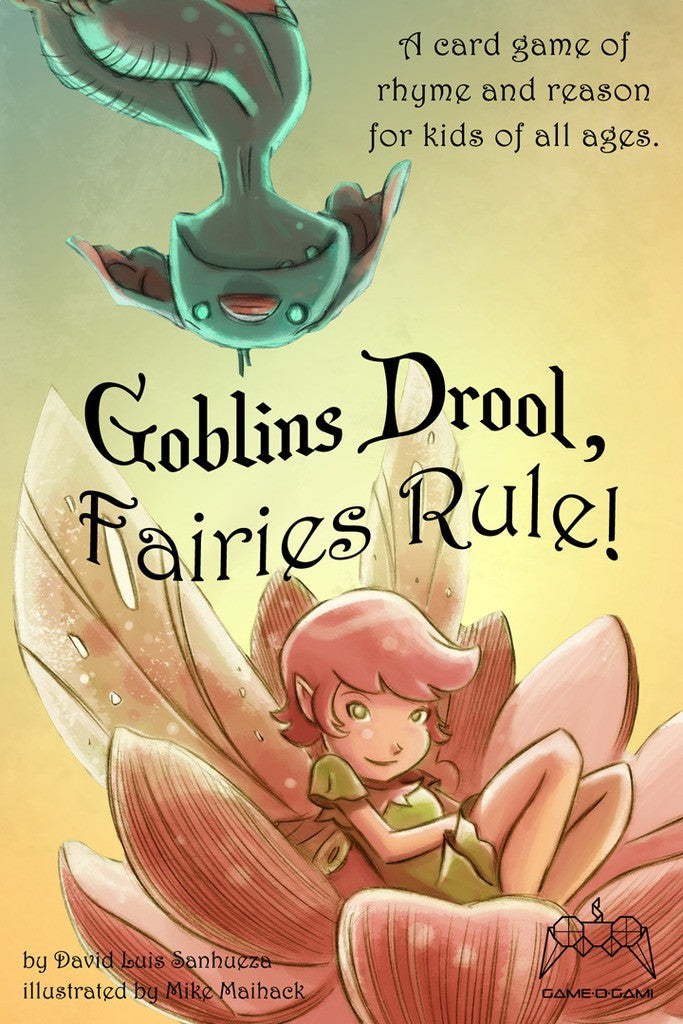 Goblins Drool, Fairies Rule! (Second Edition)
