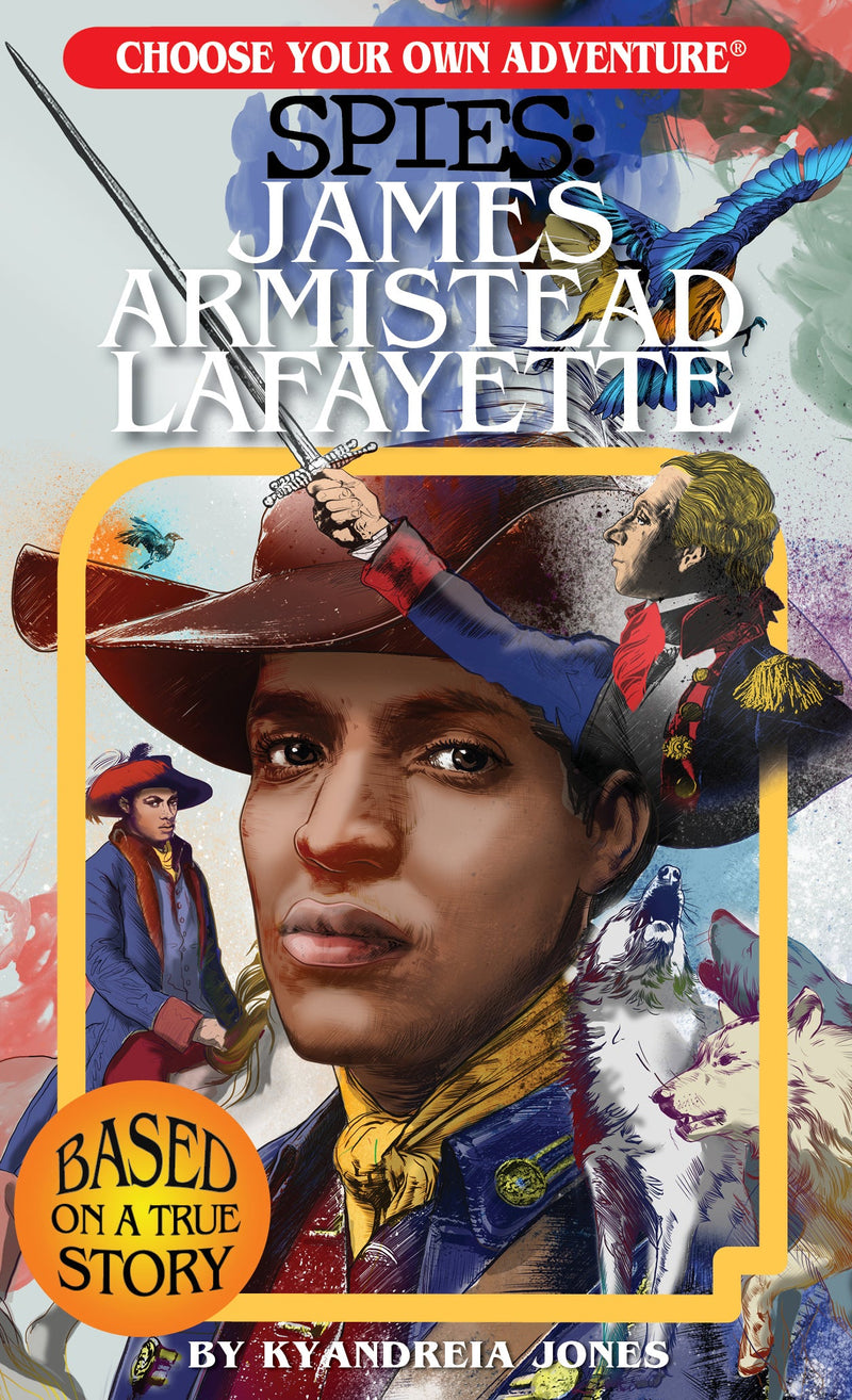 Choose Your Own Adventure SPIES: James Armistead Lafayette (Book)