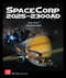 SpaceCorp: 2025-2300AD (Second Printing)