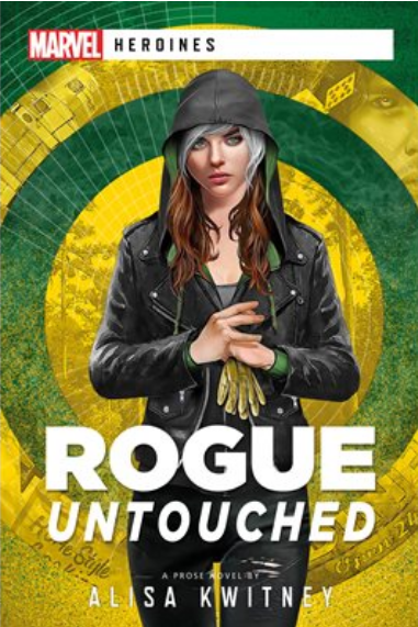 Rogue: Untouched (Marvel: Heronies) (Book)
