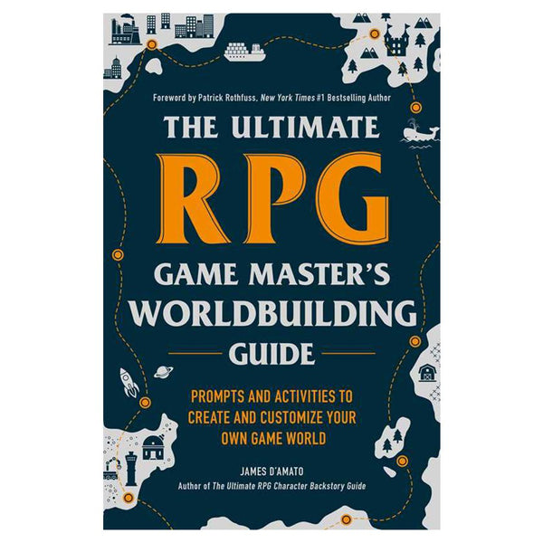 The Ultimate RPG Worldbuilding Guide (Book)