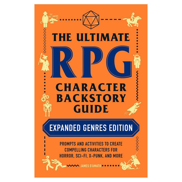 The Ultimate RPG Backstory Guide Expanded