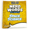 Nerd Words: Science! - Space Science