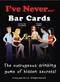 I've Never... Bar Cards Game