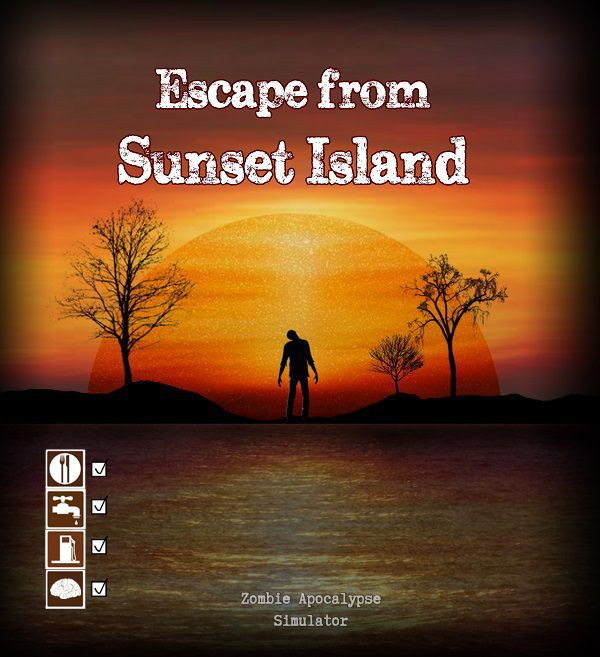 Escape from Sunset Island:  Zombie Apocalypse Simulator *PRE-ORDER*
