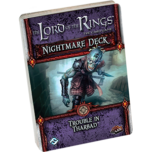 The Lord of the Rings: The Card Game - Nightmare Deck: Trouble in Tharbad
