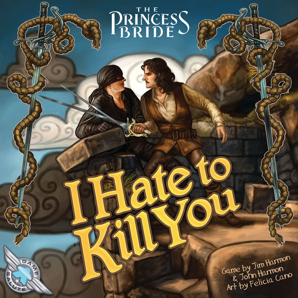 The Princess Bride: I Hate to Kill You (Second Edition)