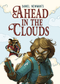 Ahead in the Clouds (No Clam Shell Packaging)