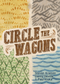 Circle the Wagons (Base Game Only) (No Clam Shell Packaging)