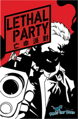 Lethal Party (Import)