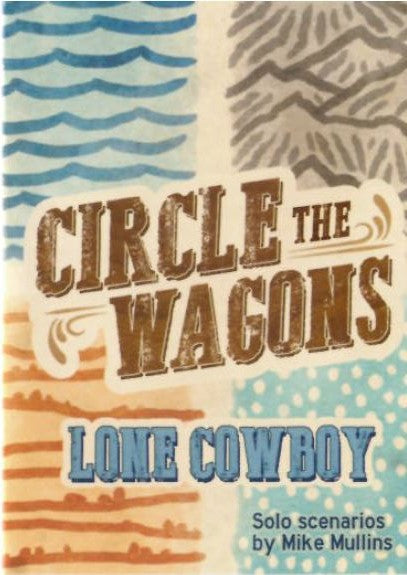 Circle The Wagons: Lone Cowboy