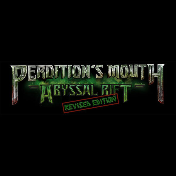 Perdition’s Mouth: Abyssal Rift (Revised Edition)