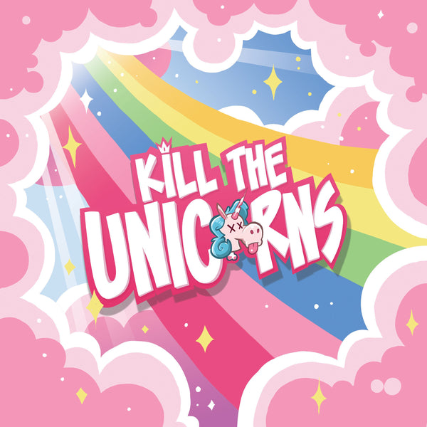 Kill The Unicorns