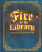 Fire in the Library (Second Edition)