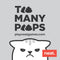 Too Many Poops