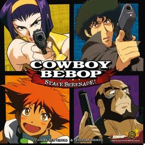 Cowboy Bebop: Space Serenade *PRE-ORDER*