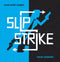 Slip Strike (Blue Edition)
