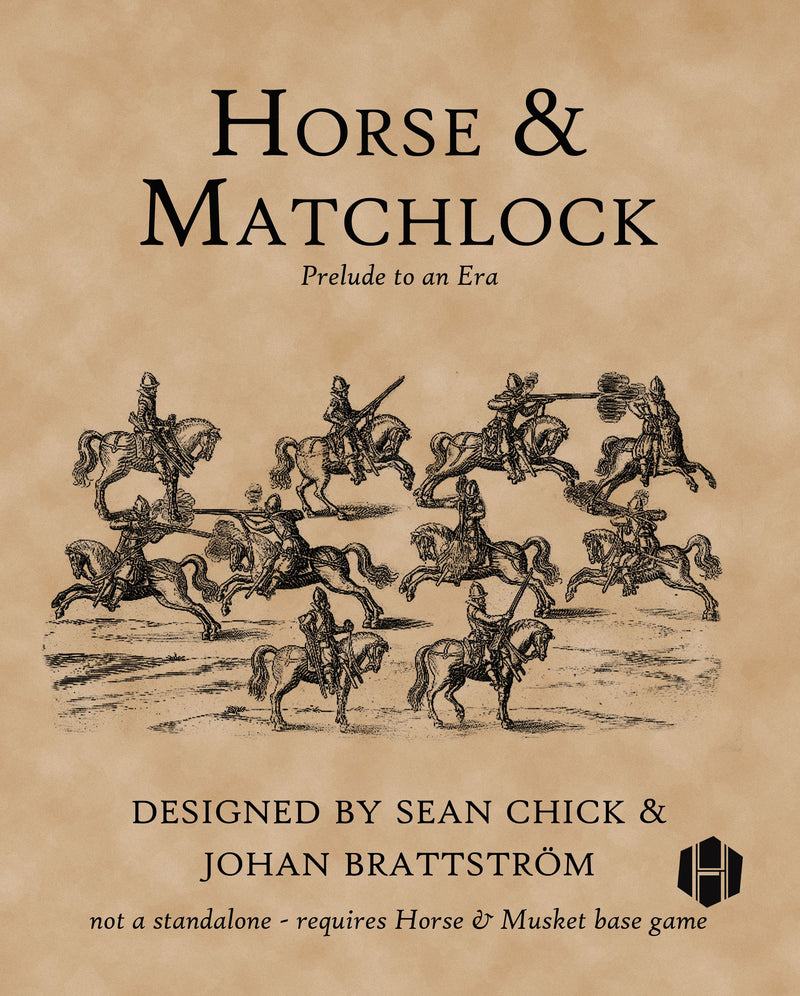 Horse & Musket: Horse & Matchlock (New Edition)