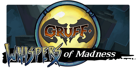 Gruff: Whispers of Madness *PRE-ORDER*