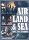 Air, Land, and Sea: Spies, Lies & Supplies