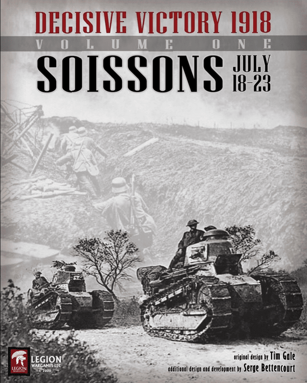 Decisive Victory 1918: Volume One – Soissons