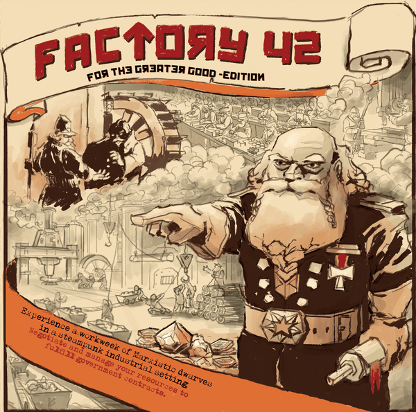 Factory 42: The For the Greater Good Edition