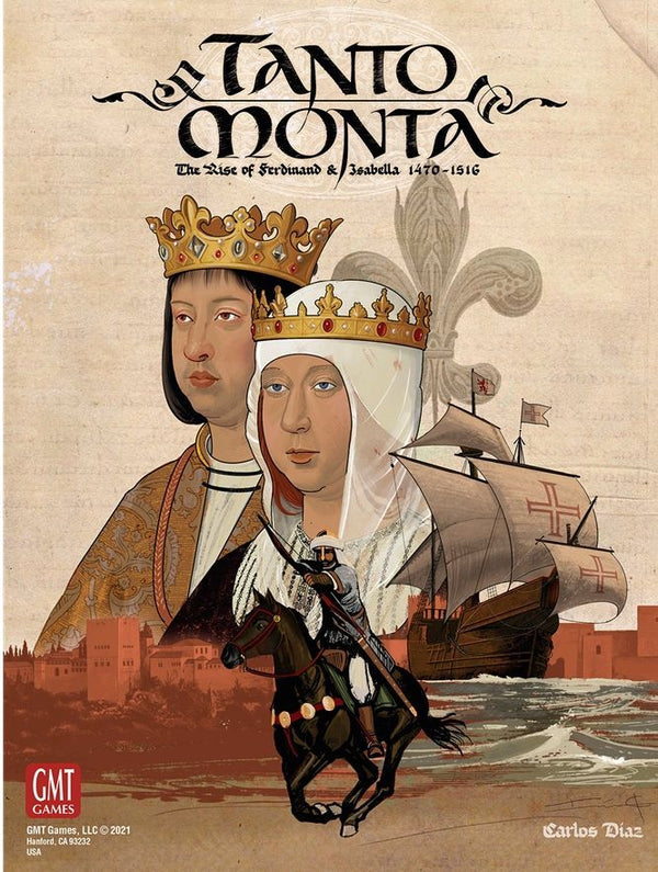 Tanto Monta: The Rise of Ferdinand and Isabella *PRE-ORDER*