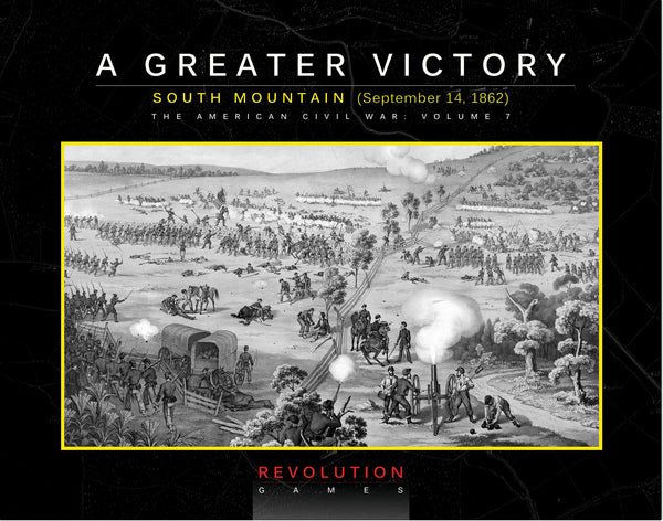 A Greater Victory: South Mountain, September 14, 1862 (Boxed Edition)