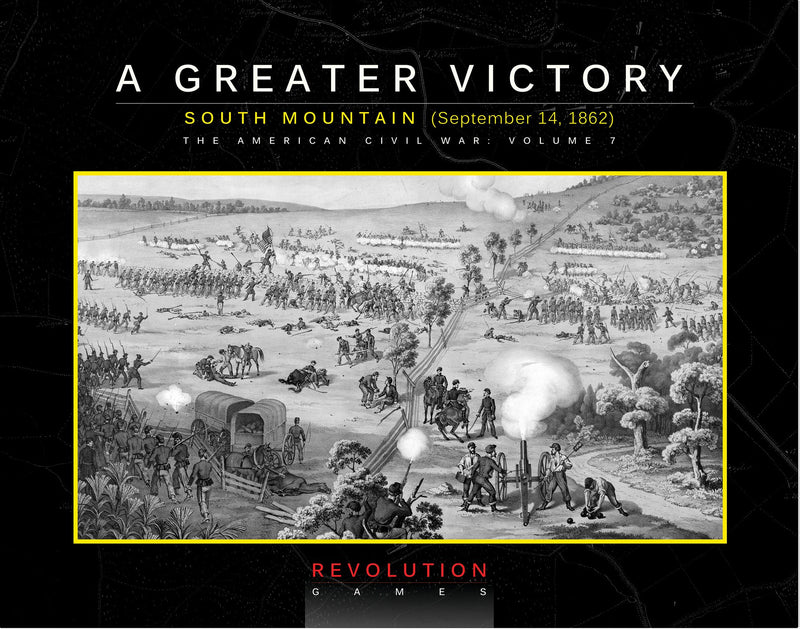A Greater Victory: South Mountain, September 14, 1862 (Boxed Edition)
