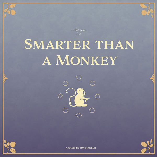 Smarter than a Monkey *PRE-ORDER*