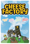 Cheese Factory *PRE-ORDER*