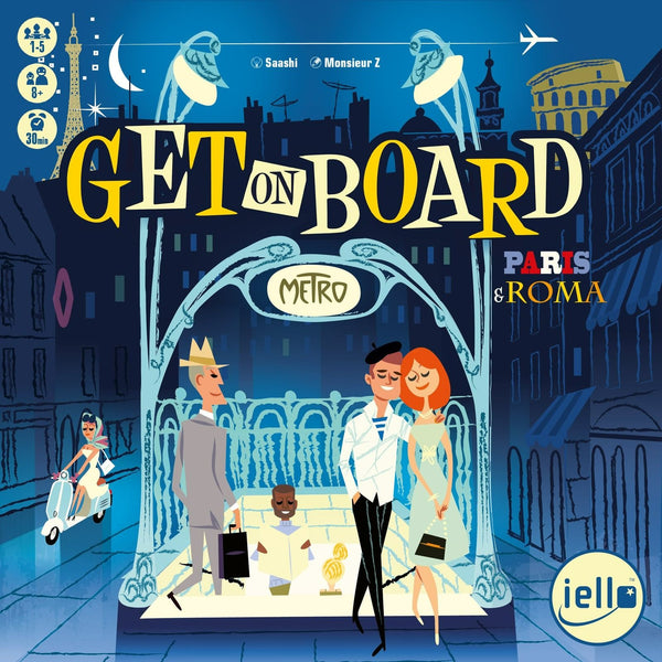 Get on Board: Paris & Roma (French Edition)