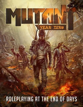 Mutant: Year Zero Roleplaying At The End of Days