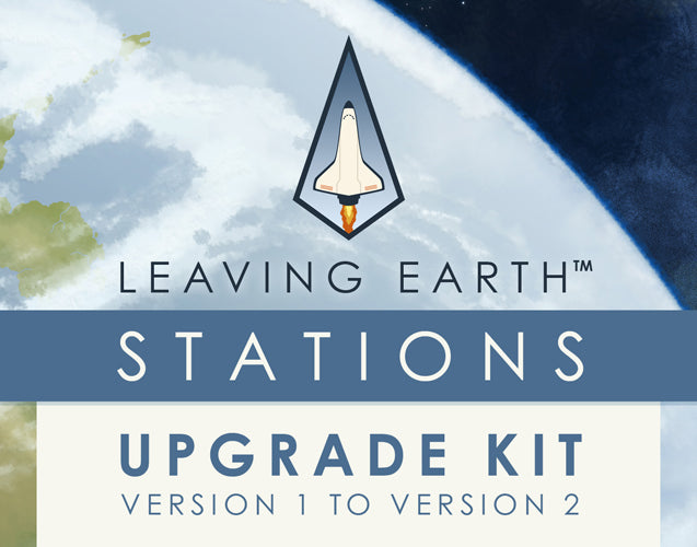 Leaving Earth: Stations (Upgrade Kit)