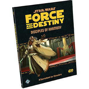 Star Wars: Force and Destiny - Disciples of Harmony