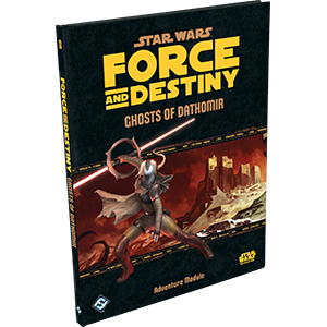 Star Wars: Force and Destiny - Ghosts of Dathomir *PRE-ORDER*